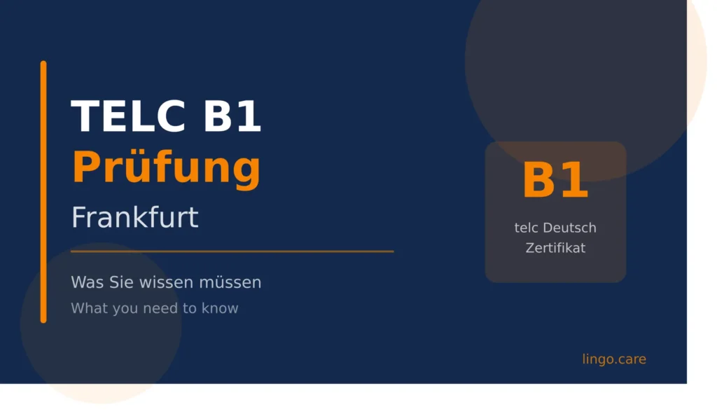 telc B1 Prüfung Frankfurt — Was Sie wissen müssen