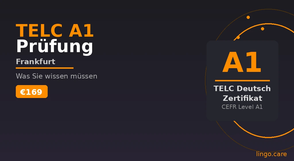 telc A1 Prüfung Frankfurt — Anmeldung, Ablauf & Vorbereitung