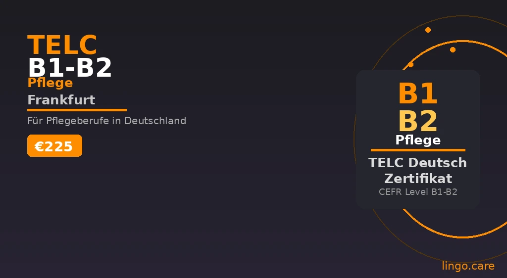 telc B1-B2 Pflege Prüfung Frankfurt — Für Pflegefachkräfte