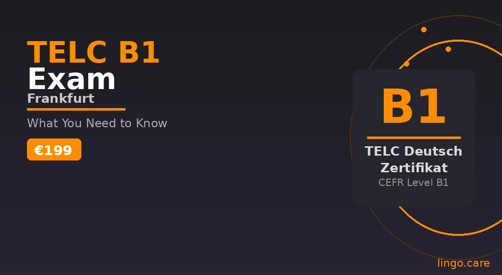 TELC B1 Exam Frankfurt — Registration, Structure & Preparation